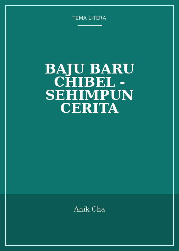 Sampul Baju Baru Chibel - Sehimpun Cerita